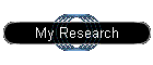 My Research