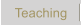 Teaching